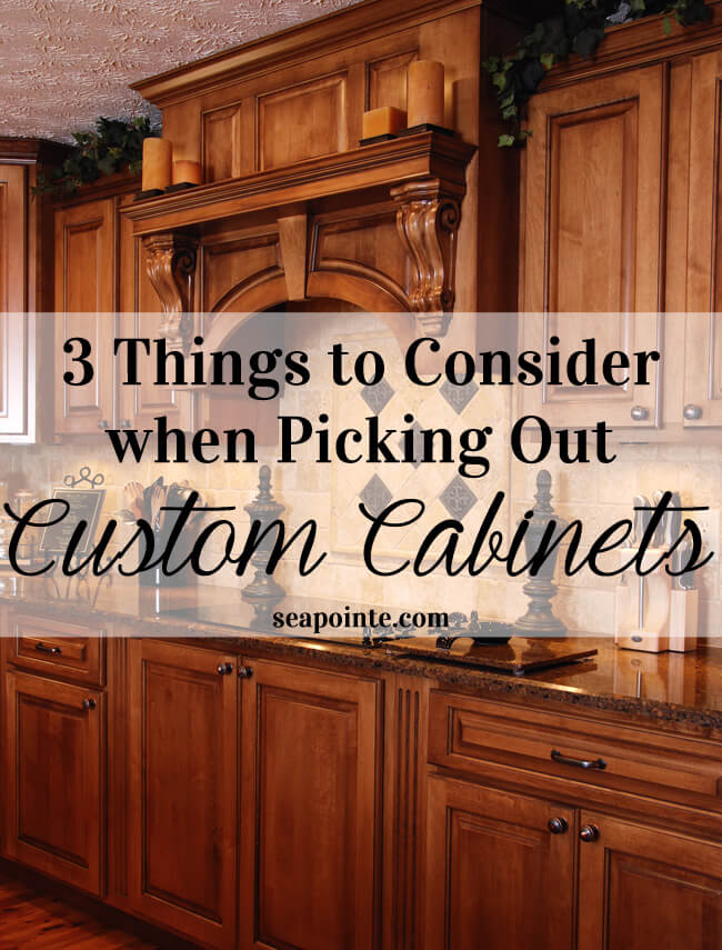 3 Things to Consider When Picking Out Custom Cabinets | Sea Pointe Construction Blog